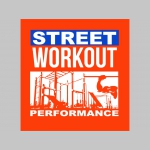 Street Workout Performance pánske tričko s obojstrannou potlačou materiál 100%bavlna značka Fruit of The Loom